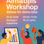 Al Madjlis Workshop Bühne für deine Odee 18.10.2025 09:00-17:00 Stuttgart 16-27 Jahre kostenfrei Im Bild: drei junge PoC, einer klebt ein Posit-it auf eine Tafel, eine meldet sich, über ihr eine Glühbirne, eine hat ein Megaphon