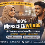 Anti-muslimischen Rassismus erkennen – handeln – solidarisch bleiben
